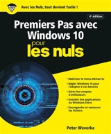 Premiers pas avec Windows 10 pour les nuls - Peter Weverka