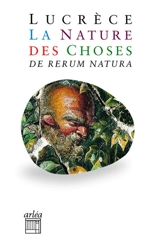 La nature des choses. De rerum natura - Lucrèce
