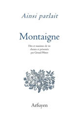 Ainsi parlait Michel de Montaigne - Michel de Montaigne