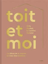 Toit et moi : du décor de la maison au bien-être intérieur - Billie Blanket