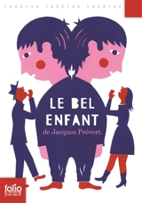 Le bel enfant - Jacques Prévert