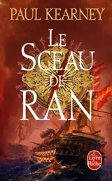 Les mendiants des mers. Vol. 1. Le sceau de Ran - Paul Kearney