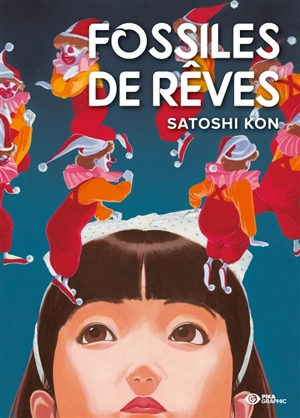 Fossiles de rêves - Satoshi Kon