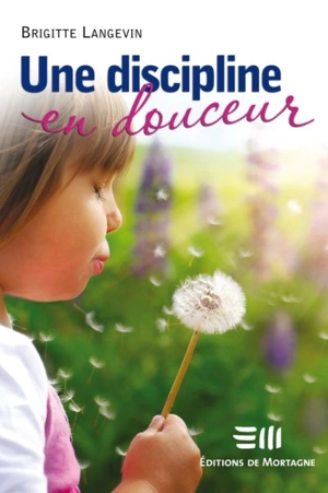 Une discipline en douceur - Brigitte Langevin