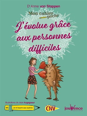 J'évolue grâce aux personnes difficiles - Anne Van Stappen