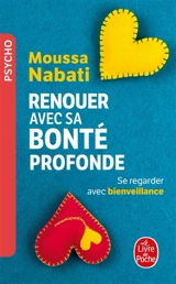 Renouer avec sa bonté profonde - Moussa Nabati