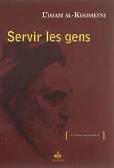 Servir les gens - Ruhollah Khomeyni