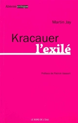 Kracauer l'exilé - Martin Jay
