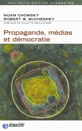 Propagande, médias et démocratie - Chomsky, Noam