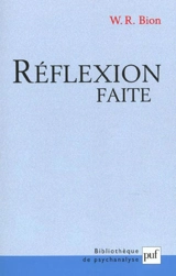 Réflexion faite - Wilfred Ruprecht Bion