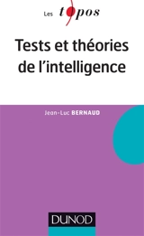 Tests et théories de l'intelligence - Jean-Luc Bernaud