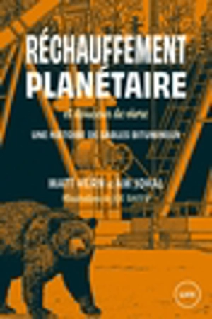 Réchauffement planétaire et douceur de vivre : road trip en territoire pétrolifère - Matt Hern