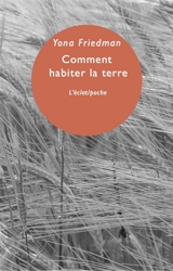 Comment habiter la Terre - Yona Friedman
