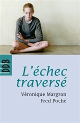 L'échec traversé - Véronique Margron