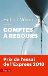 Comptes à rebours - Hubert Védrine