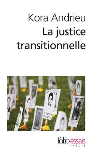 La justice transitionnelle : de l'Afrique du Sud au Rwanda - Kora Andrieu