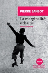 La marginalité urbaine - Pierre Sansot
