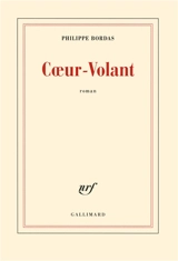 Coeur-Volant - Philippe Bordas