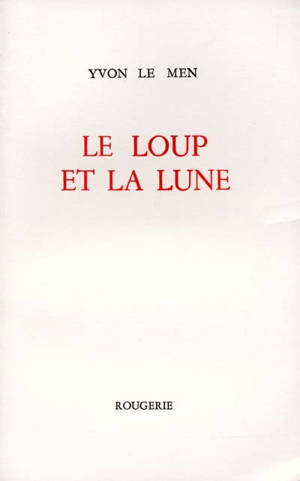 Le loup et la Lune - Yvon Le Men