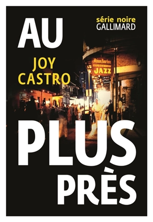 Au plus près - Joy Castro