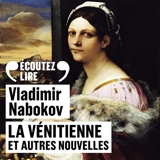 La Vénitienne : et autres nouvelles - Vladimir Nabokov