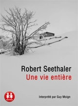Une vie entière - Robert Seethaler