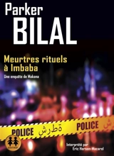 Meurtres rituels à Imbaba : une enquête de Makana - Parker Bilal