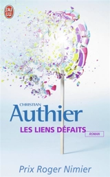 Les liens défaits - Christian Authier