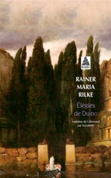 Elégies de Duino - Rainer Maria Rilke