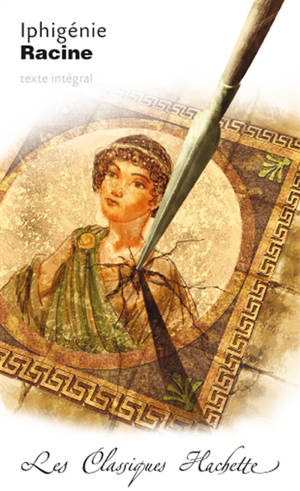Iphigénie - Jean Racine