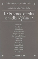 Les banques centrales sont-elles légitimes ? - Centre Cournot pour la recherche en économie. Colloque (2008)