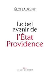 Le bel avenir de l'Etat providence - Eloi Laurent