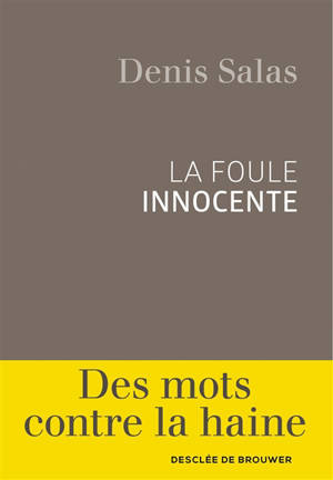 La foule innocente - Denis Salas