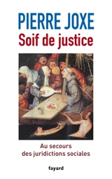 Soif de justice : au secours des juridictions sociales - Pierre Joxe