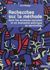 Recherches sur la méthode dans les sciences sociales et en économie politique en particulier - Carl Menger
