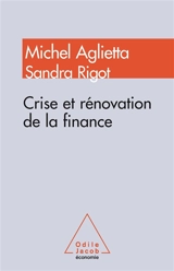 Crise et rénovation de la finance - Michel Aglietta