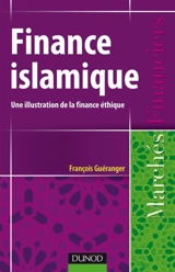 Finance islamique : une illustration de la finance éthique - François Guéranger