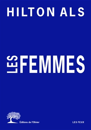 Les femmes - Hilton Als