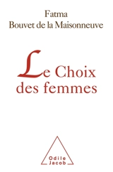 Le choix des femmes - Fatma Bouvet de La Maisonneuve