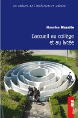 Accueil au collège et au lycée - Maurice Mazalto