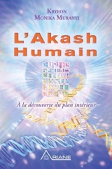 L'Akash humain : A la découverte du plan intérieur - Monika Muranyi