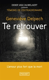 Te retrouver - Geneviève Delpech