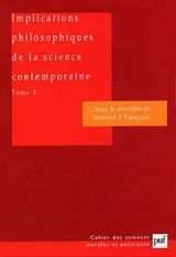 Implications philosophiques de la science contemporaine : rapport du groupe de travail de l'Académie des sciences morales et politiques. Vol. 3. Complexité, vie, conscience - Académie des sciences morales et politiques (France)
