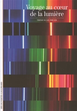 Voyage au coeur de la lumière - Xuan Thuan Trinh