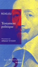 Testament politique - Armand Jean du Plessis duc de Richelieu
