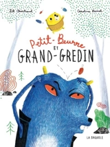 Petit-Beurre et Grand-Gredin - Lili Chartrand