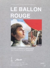 Le ballon rouge : le film d'Albert Lamorisse - Albert Lamorisse