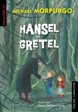 Hansel et Gretel - Michael Morpurgo