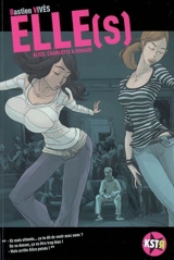 Elle(s) : Alice, Charlotte & Renaud - Bastien Vivès