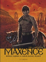 Maxence. Vol. 1. La sédition Nika - Romain Sardou